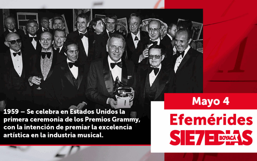Un día como hoy | 04 de mayo | #Efeméride7días