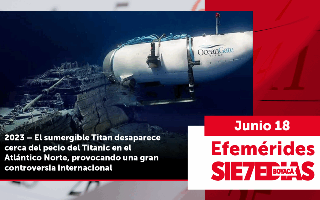 Un día como hoy | 18 de junio | #Efeméride7días