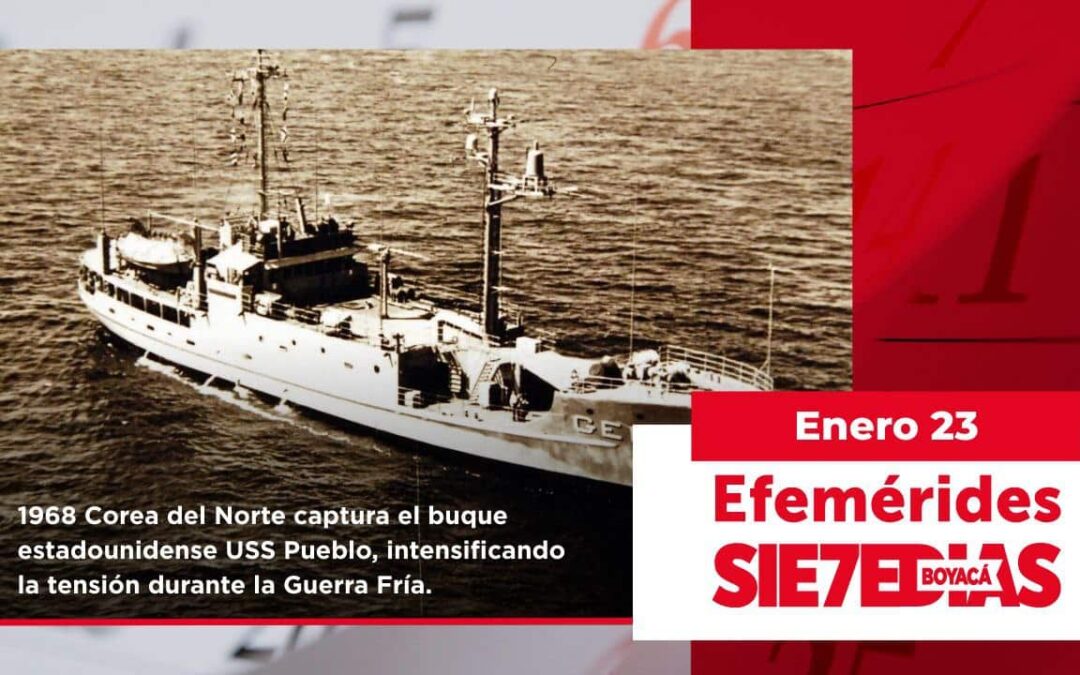 Un día como hoy | 23 de enero | #Efemerides7días