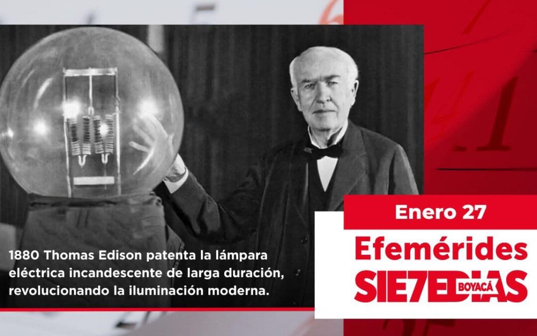 Un día como hoy | 27 de enero | #Efemerides7días