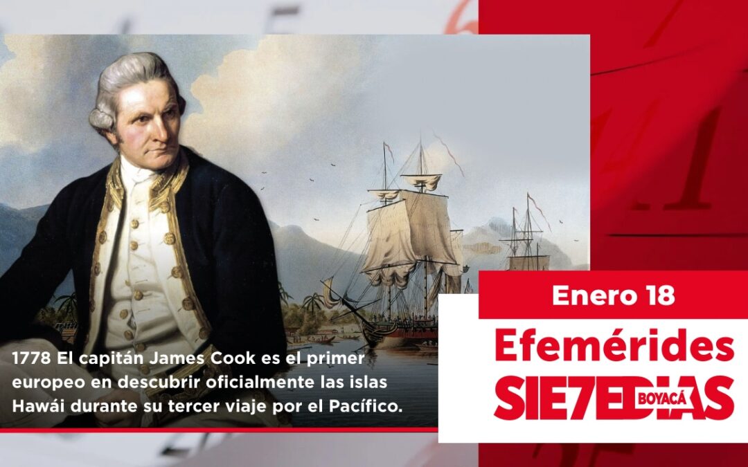 Un día como hoy | 18 de enero | #Efeméride7días