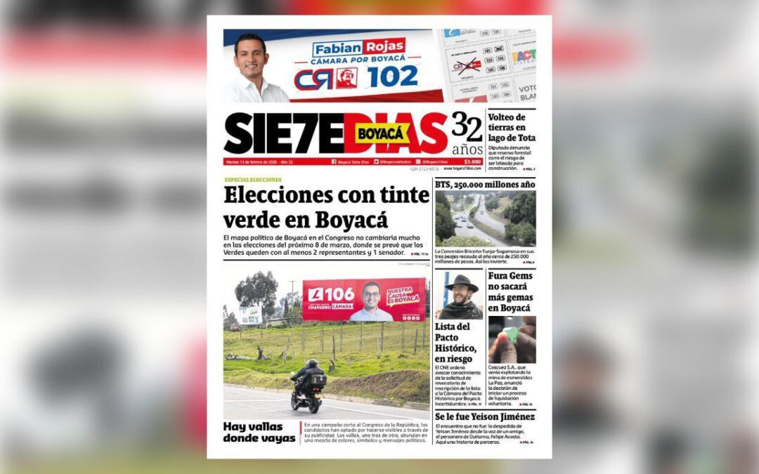 Este 6 de marzo no se pierda el especial de elecciones de la edición impresa de Boyacá Sie7e Días #Tolditos7Días