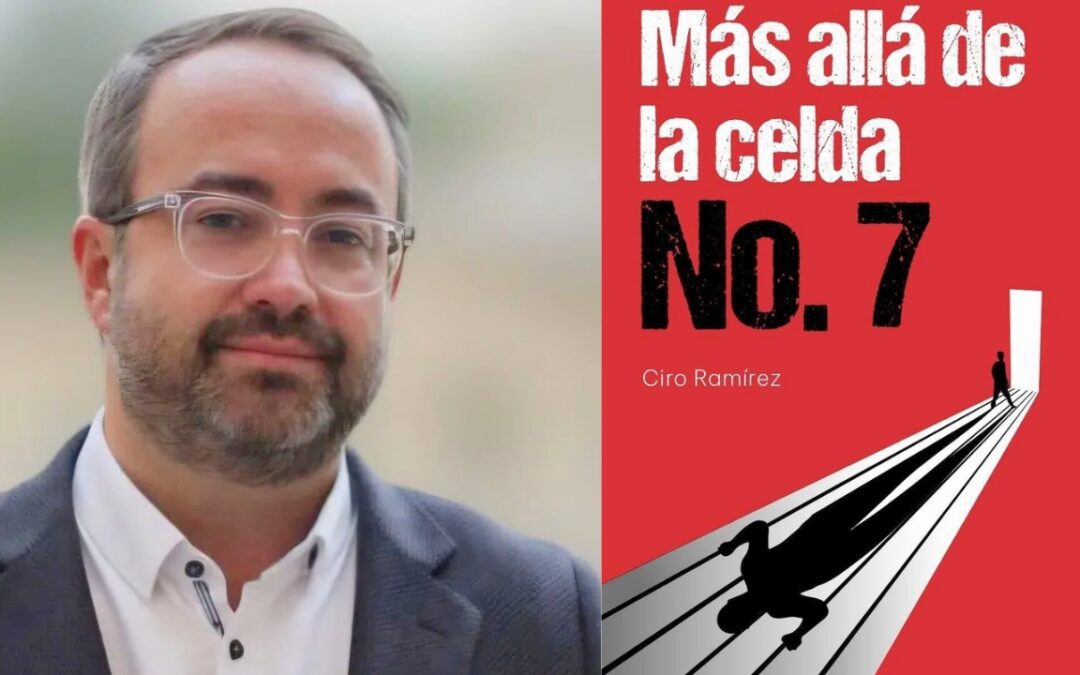 Ciro Ramírez prepara el lanzamiento de su libro ‘Más allá de la celda No. 7’ #Tolditos7Días