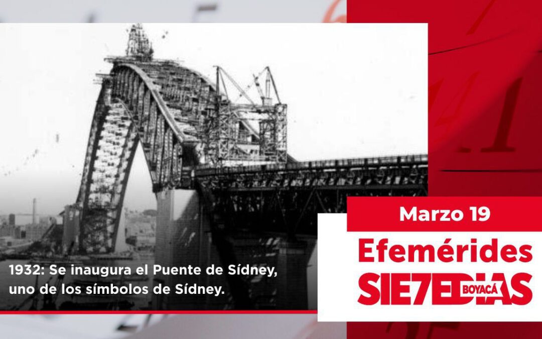 Un día como hoy | 19 de marzo | #Efemerides7días