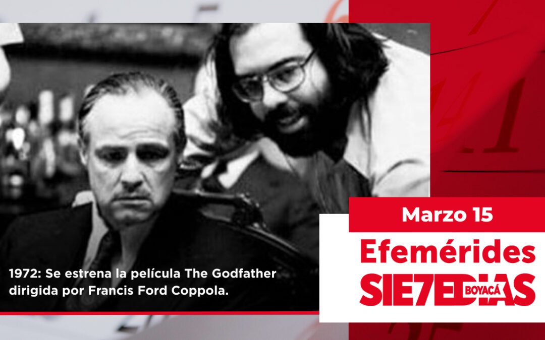 Un día como hoy | 15 de marzo | #Efemerides7días