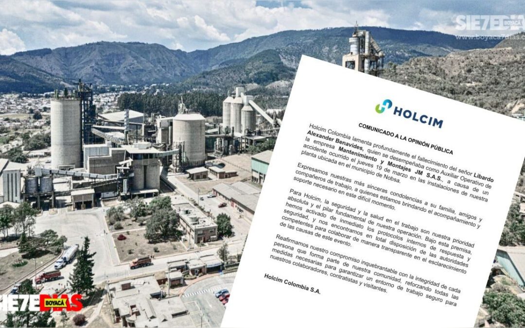 Holcim se pronuncia tras la muerte de trabajador en planta de Nobsa