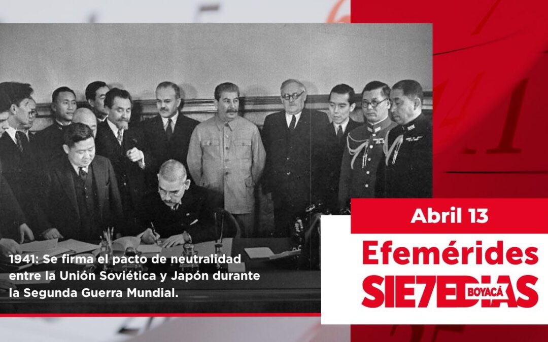 Un día como hoy | 13 de abril | #Efemerides7días