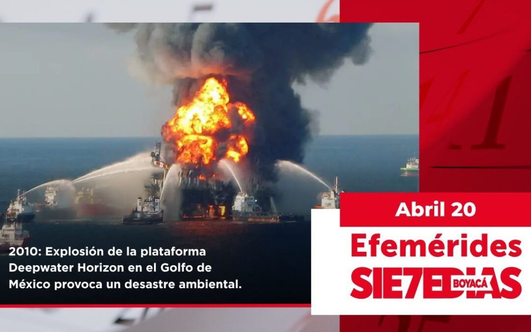Un día como hoy | 20 de abril | #Efemerides7días