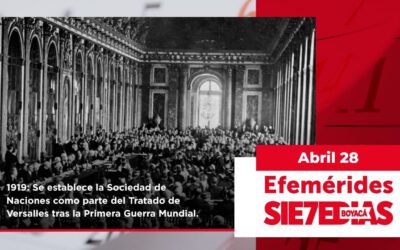 Un día como hoy | 28 de abril | #Efemerides7días