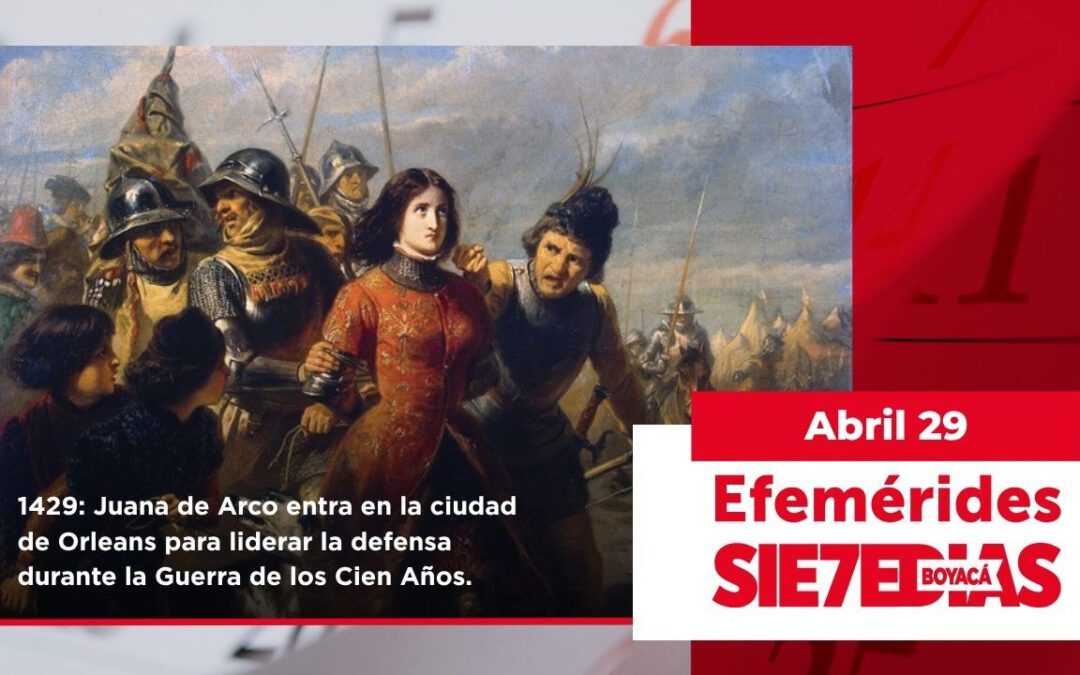 Un día como hoy | 29 de abril | #Efemerides7días