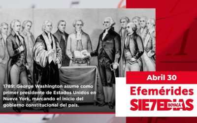Un día como hoy | 30 de abril | #Efemerides7días