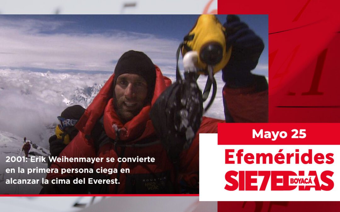 Un día como hoy | 25 de mayo | #Efemerides7días