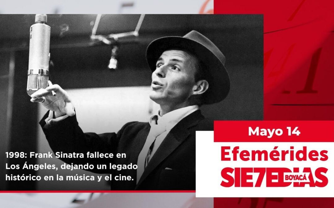 Un día como hoy | 13 de mayo | #Efemerides7días