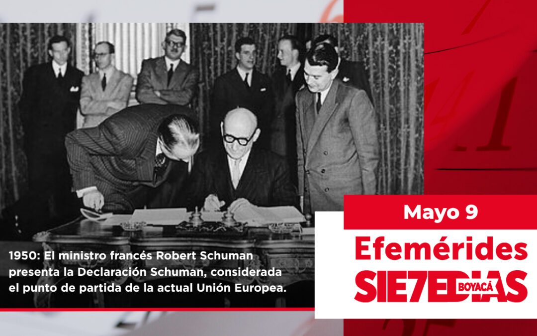 Un día como hoy | 09 de mayo | #Efemerides7días