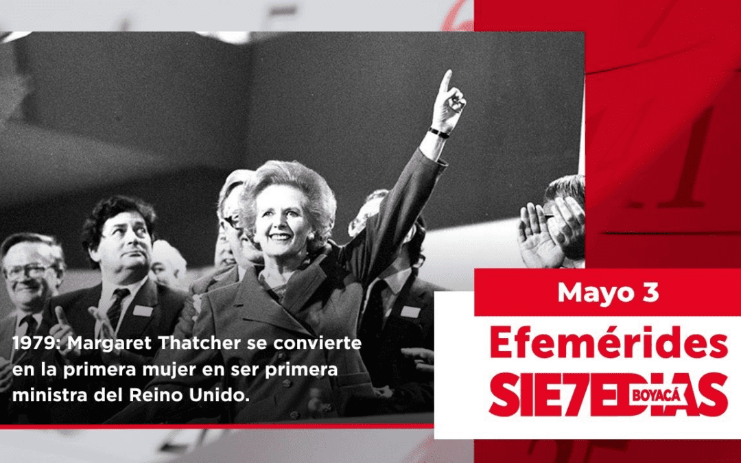 Un día como hoy | 03 de mayo | #Efemerides7días