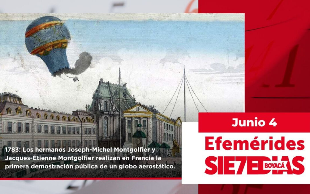Un día como hoy | 4 de junio | #Efemerides7días