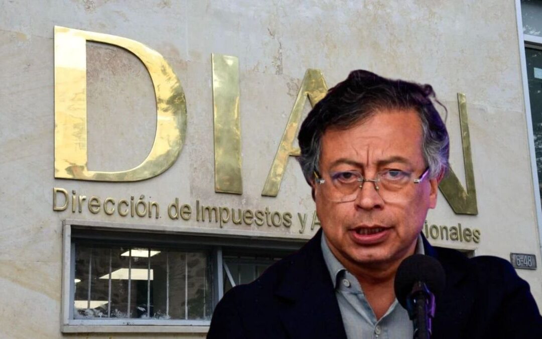 Medida de la Emergencia Económica del gobierno Petro le dejó a la DIAN recaudos por $2,59 billones