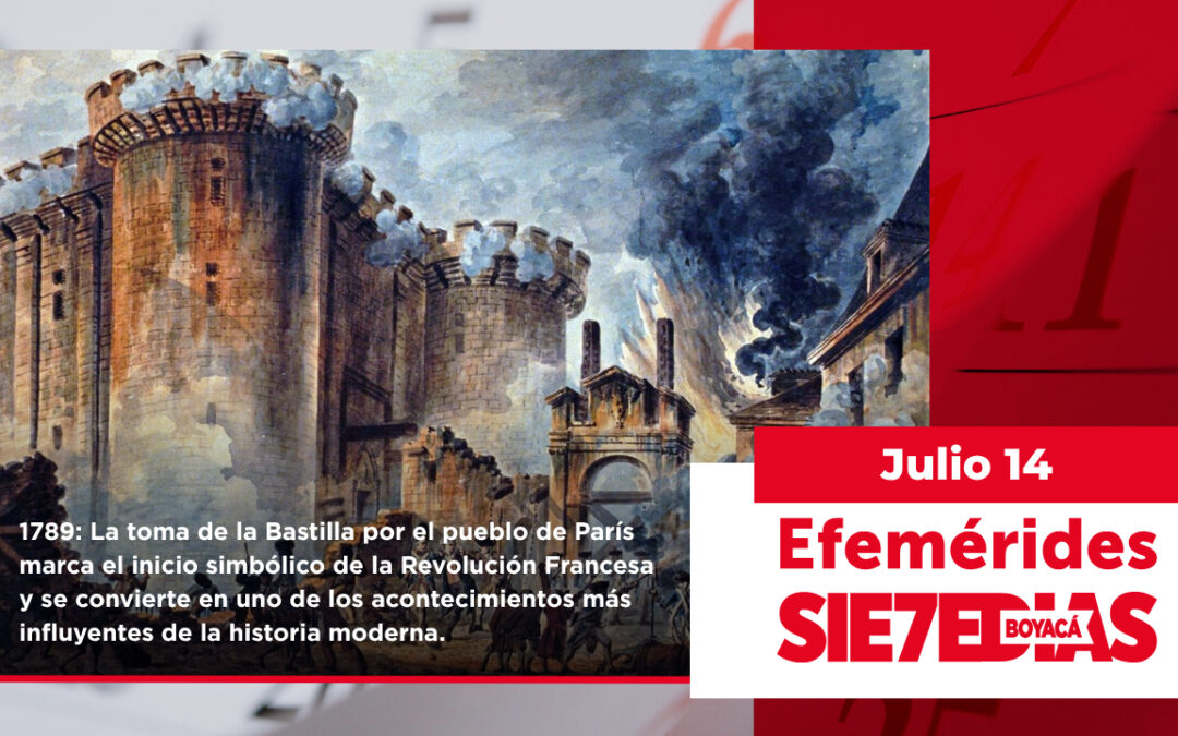 Un día como hoy | 14 de julio | #Efemerides7días
