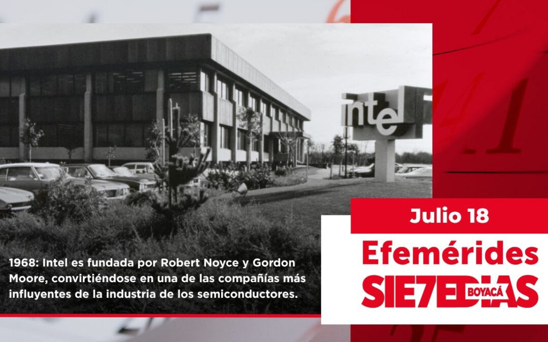 Un día como hoy | 18 de julio | #Efemerides7días