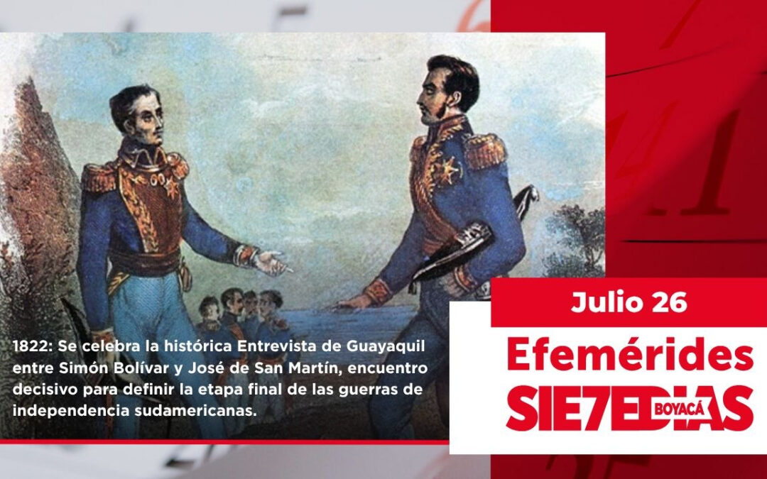 Un día como hoy | 26 de julio | #Efemerides7días