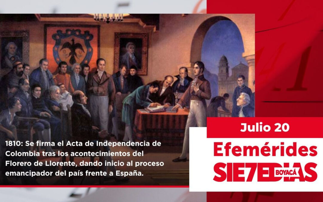 Un día como hoy | 20 de julio | #Efemerides7días