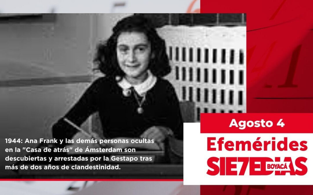 Un día como hoy | 4 de agosto | #Efemerides7días
