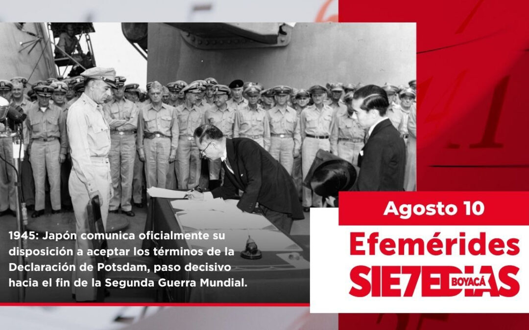Un día como hoy | 10 de agosto | #Efemerides7días