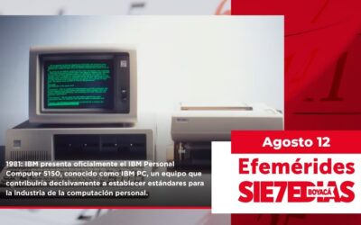 Un día como hoy | 12 de agosto | #Efemerides7días