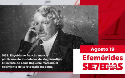 Un día como hoy | 19 de agosto | #Efemerides7días