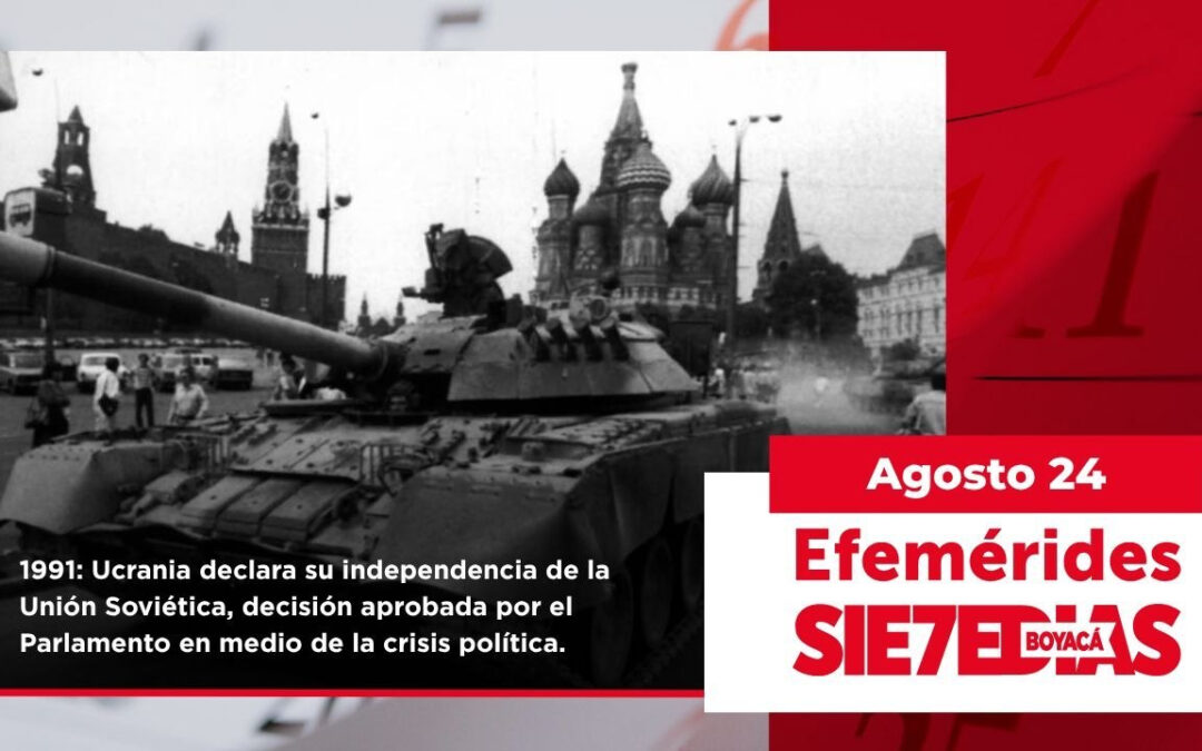 Un día como hoy | 24 de agosto | #Efemerides7días