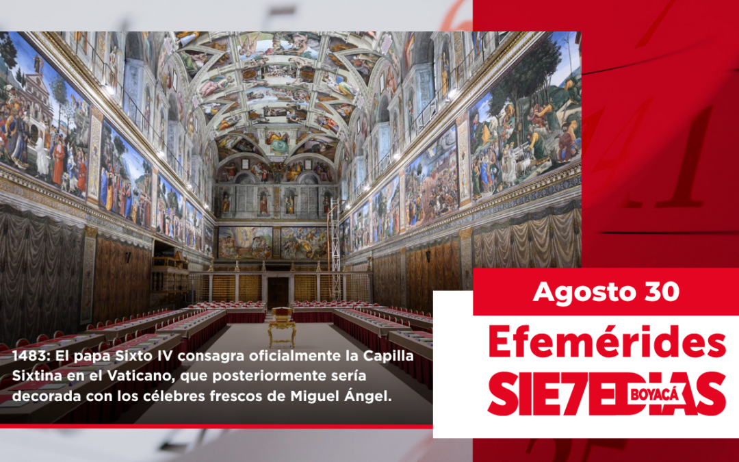Un día como hoy | 30 de agosto | #Efemerides7días