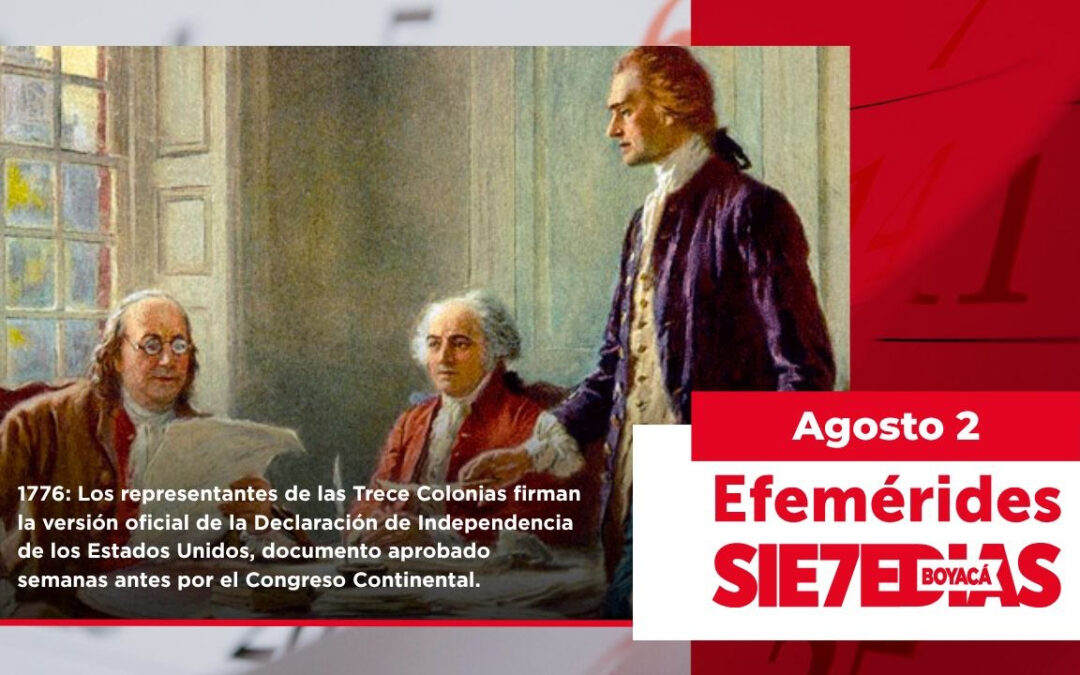 Un día como hoy | 2 de agosto | #Efemerides7días