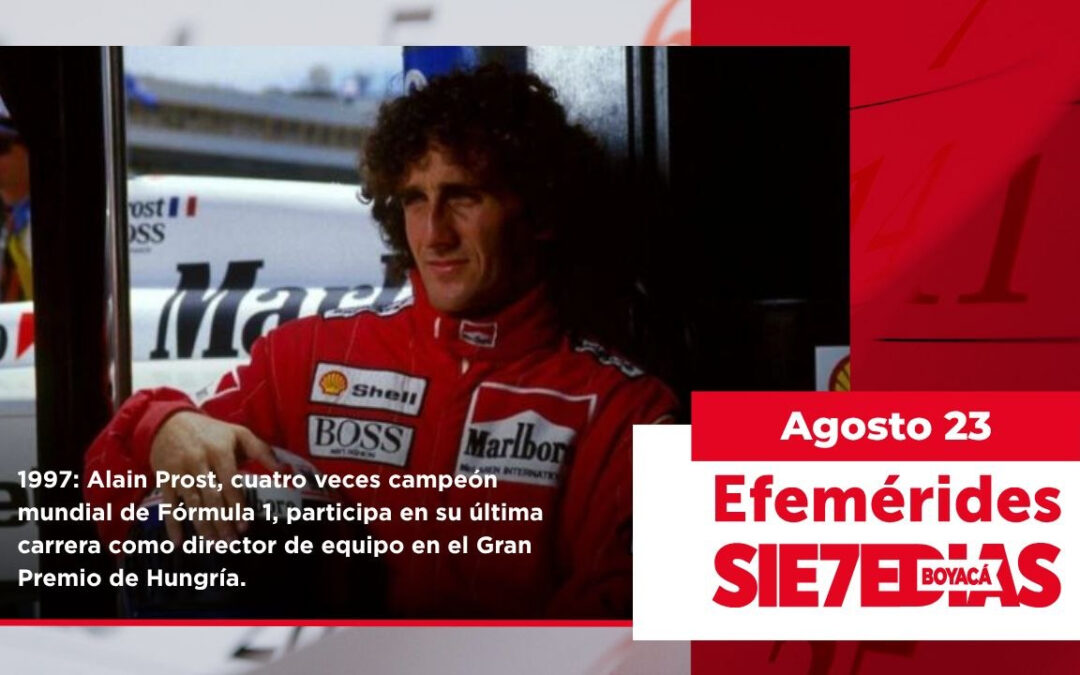 Un día como hoy | 23 de agosto | #Efemerides7días
